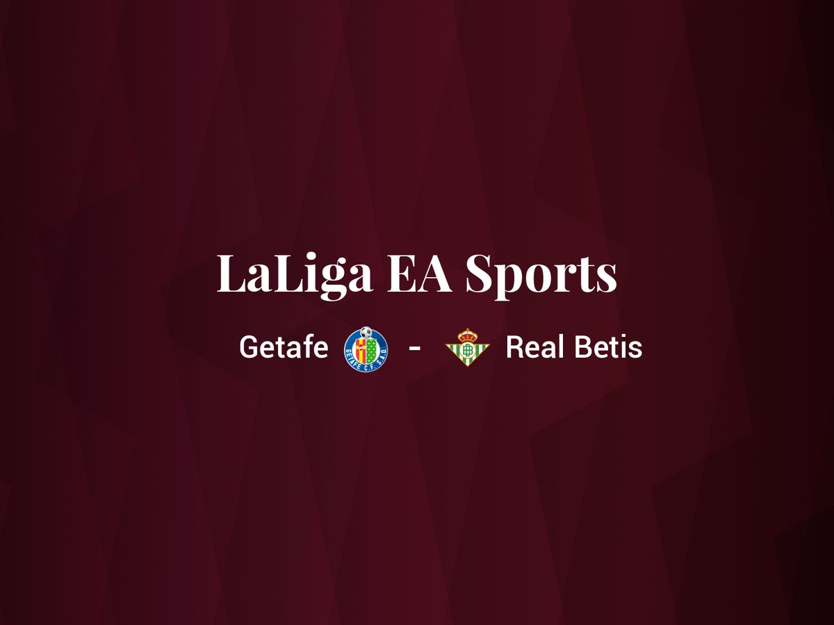Foto: Resultados Getafe - Real Betis de LaLiga EA Sports (C.C./Diseño EC)
