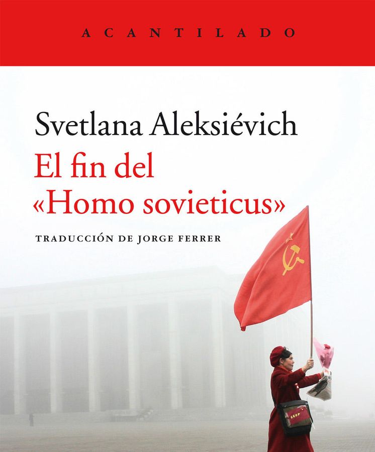 Foto: 'El fin del Homo Sovieticus', de Svetlana Aleksiévich