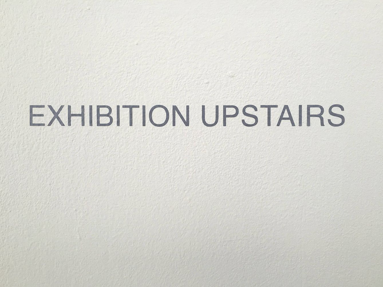Ignasi Aballí. 'Rótulo (Exhibiton upstairs)', 2017.