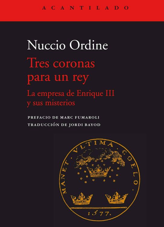 'Tres coronas para un rey', de Nuccio Ordine (Acantilado)