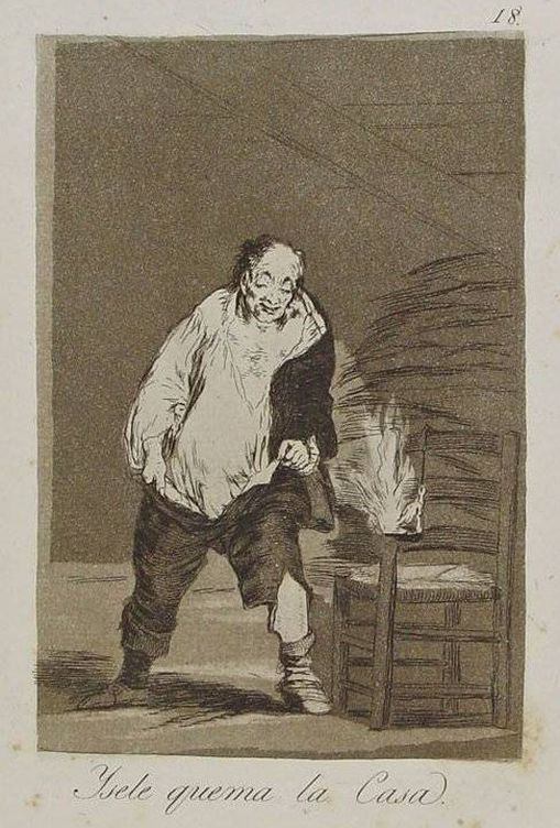 'Y se le quema la casa', un grabado de Francisco de Goya. 