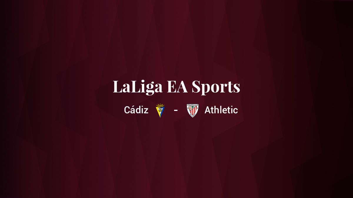 Cádiz - Athletic: resumen, resultado y estadísticas del partido de LaLiga EA Sports