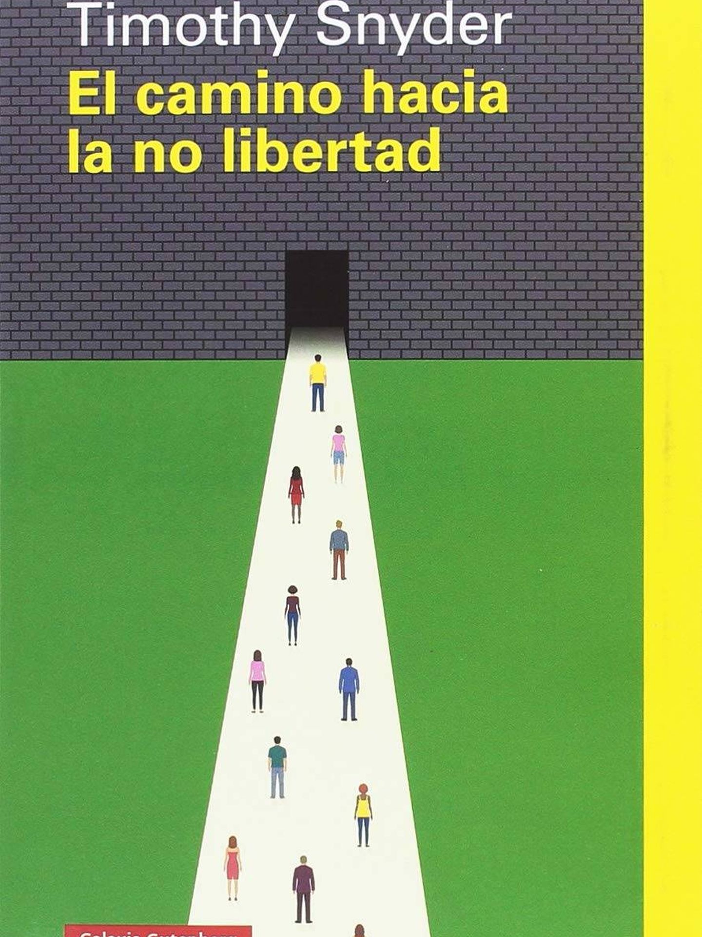 'El camino hacia la no libertad'. (Galaxia)