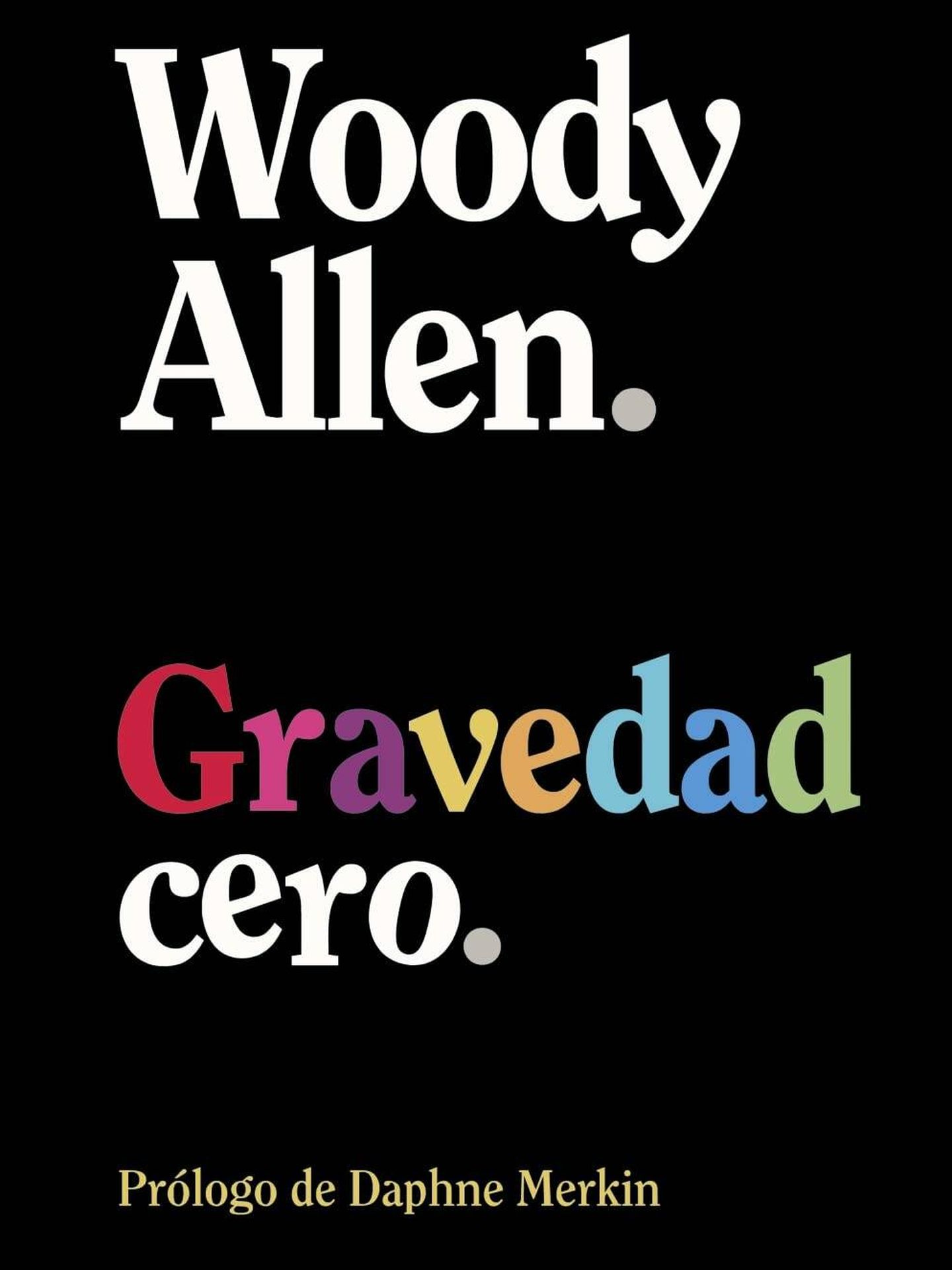 'Gravedad cero', de Woody Allen. 