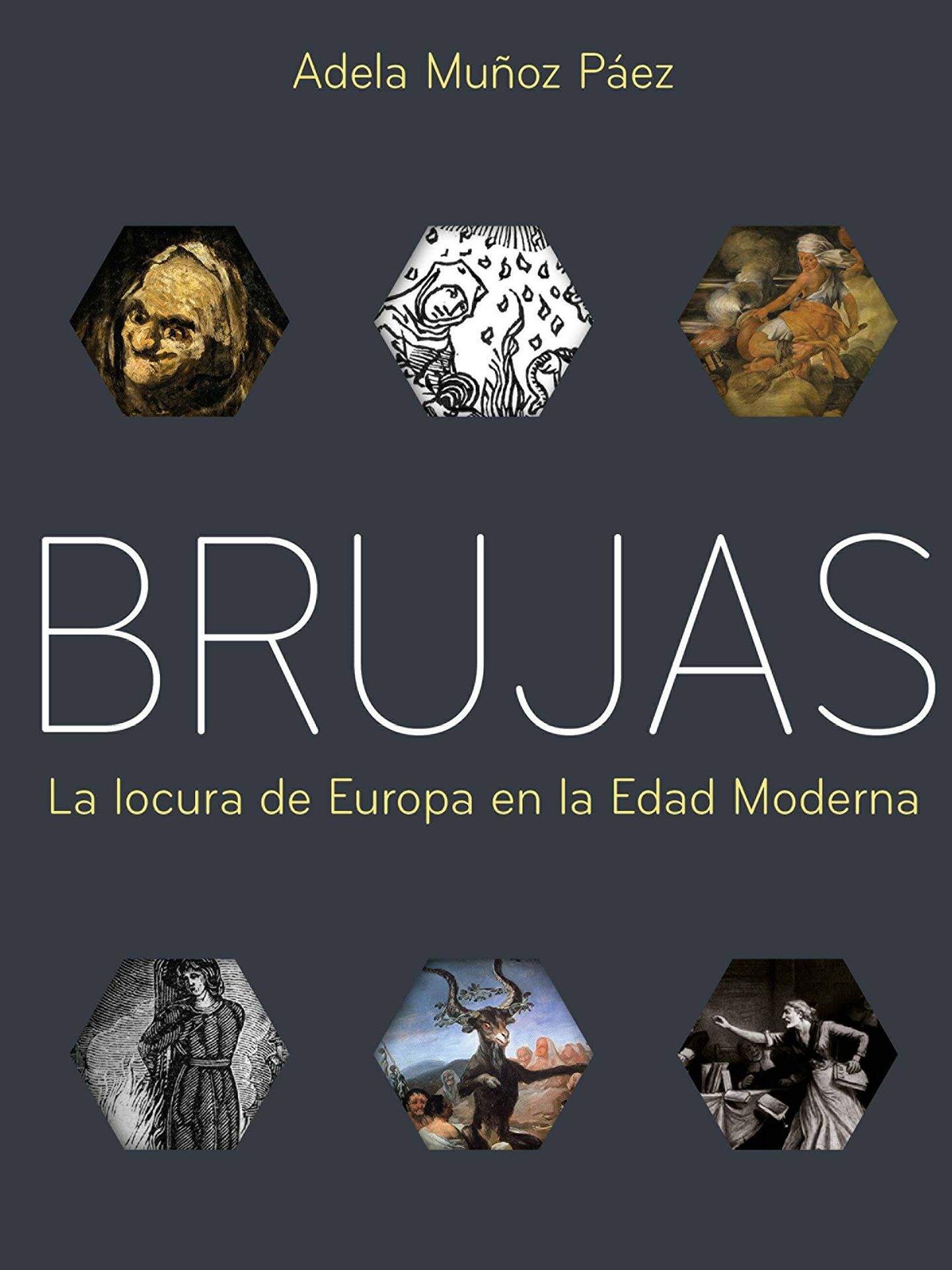 'Brujas. La locura de Europa en la Edad Moderna'. (Debate) 