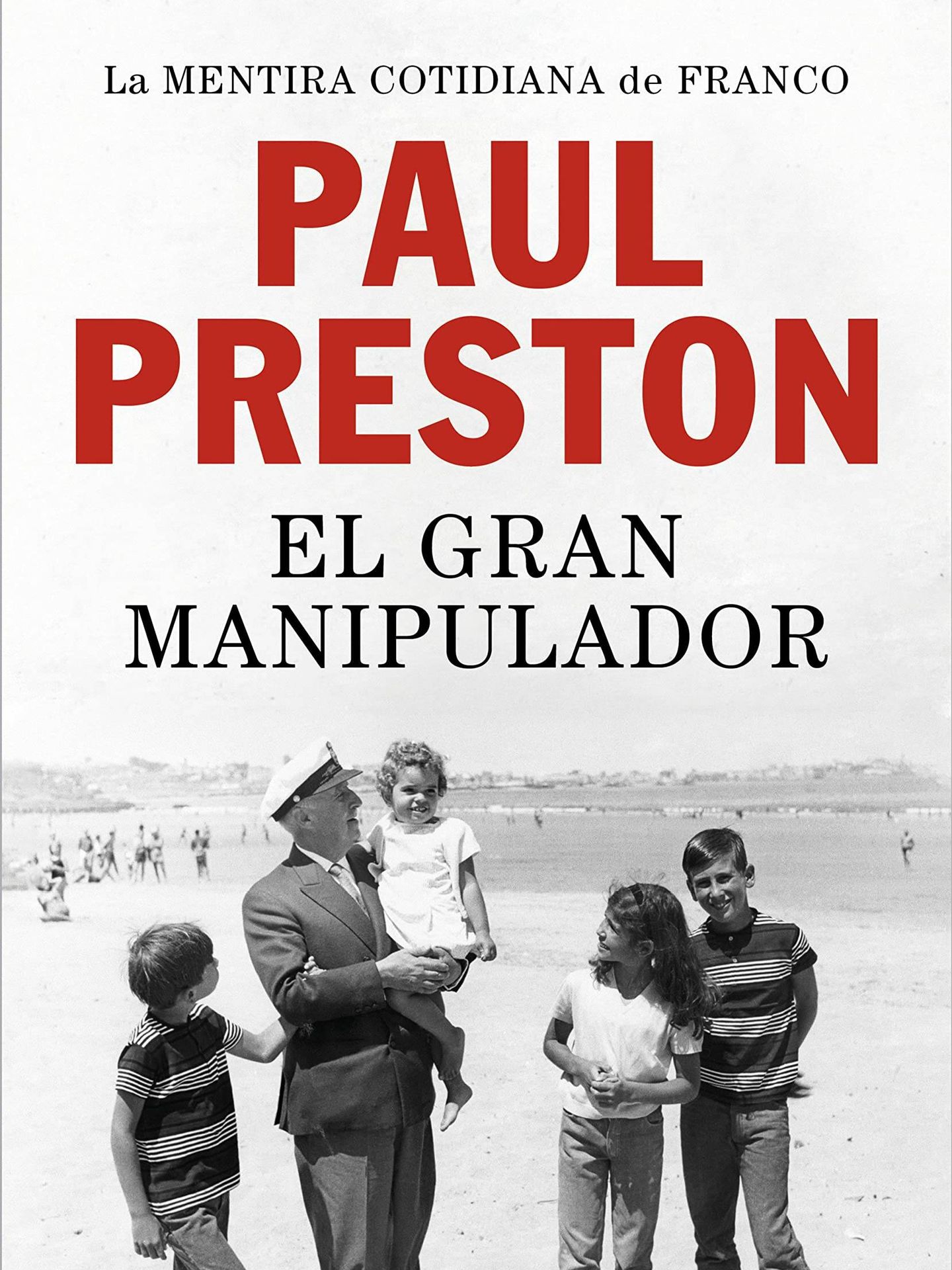 'El gran manipulador', de Paul Preston. (Debate)