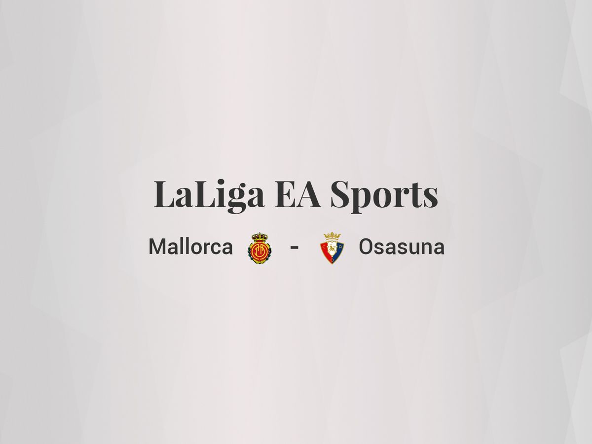 Foto: Resultados Mallorca - Osasuna de LaLiga EA Sports (C.C./Diseño EC)