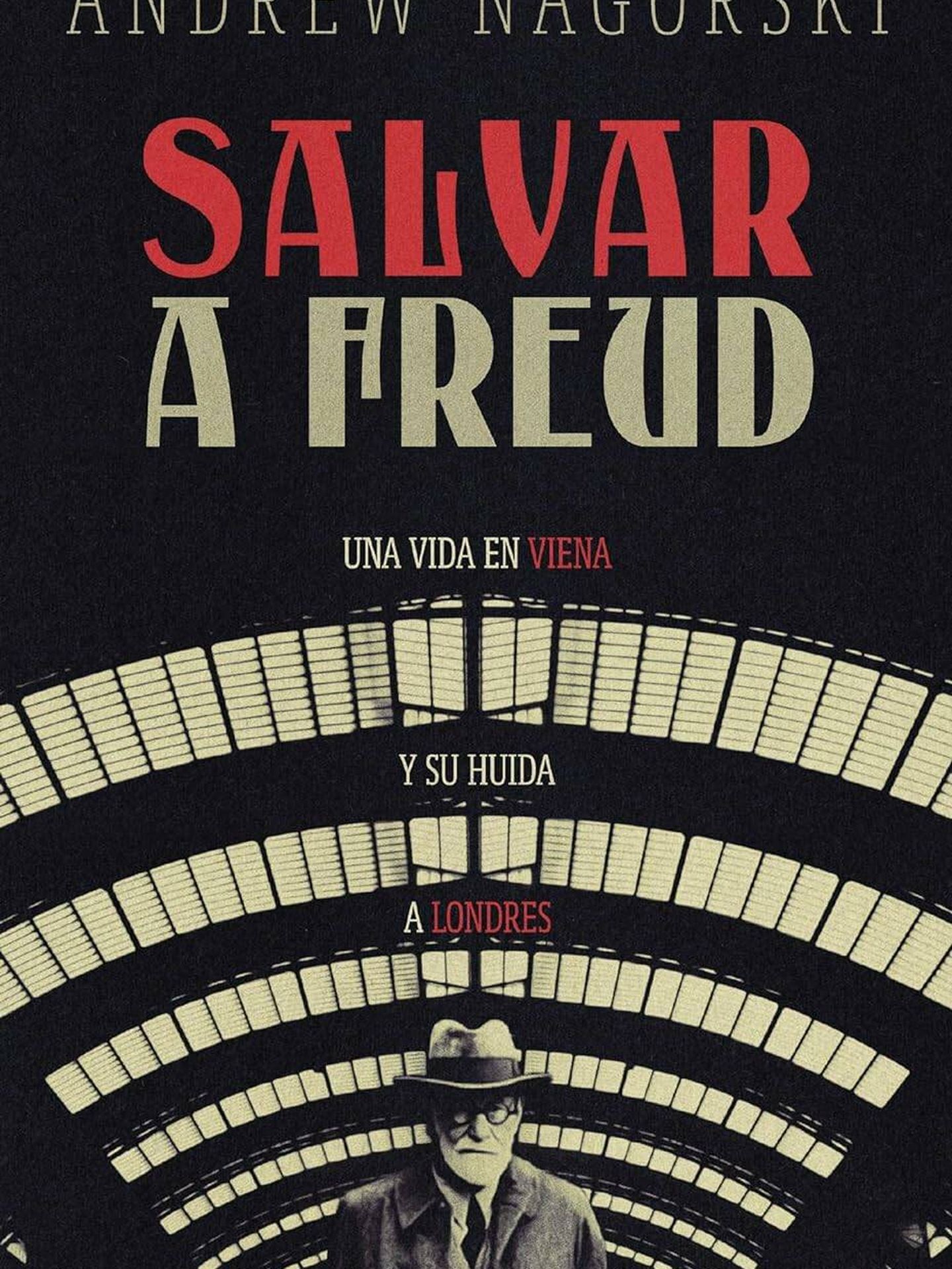 'Salvar a Freud', de Andrew Nagorski 
