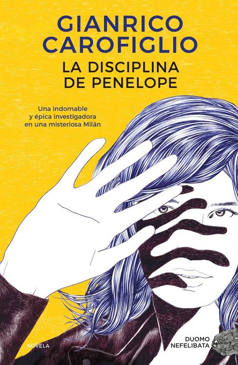 'La disciplina de Penélope', de Gianrico Carofiglio. 