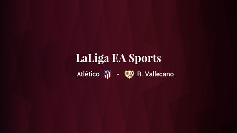 Atlético - Rayo Vallecano: resumen, resultado y estadísticas del partido de LaLiga EA Sports