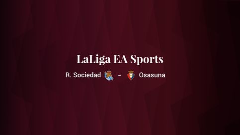 Real Sociedad - Osasuna: resumen, resultado y estadísticas del partido de LaLiga EA Sports