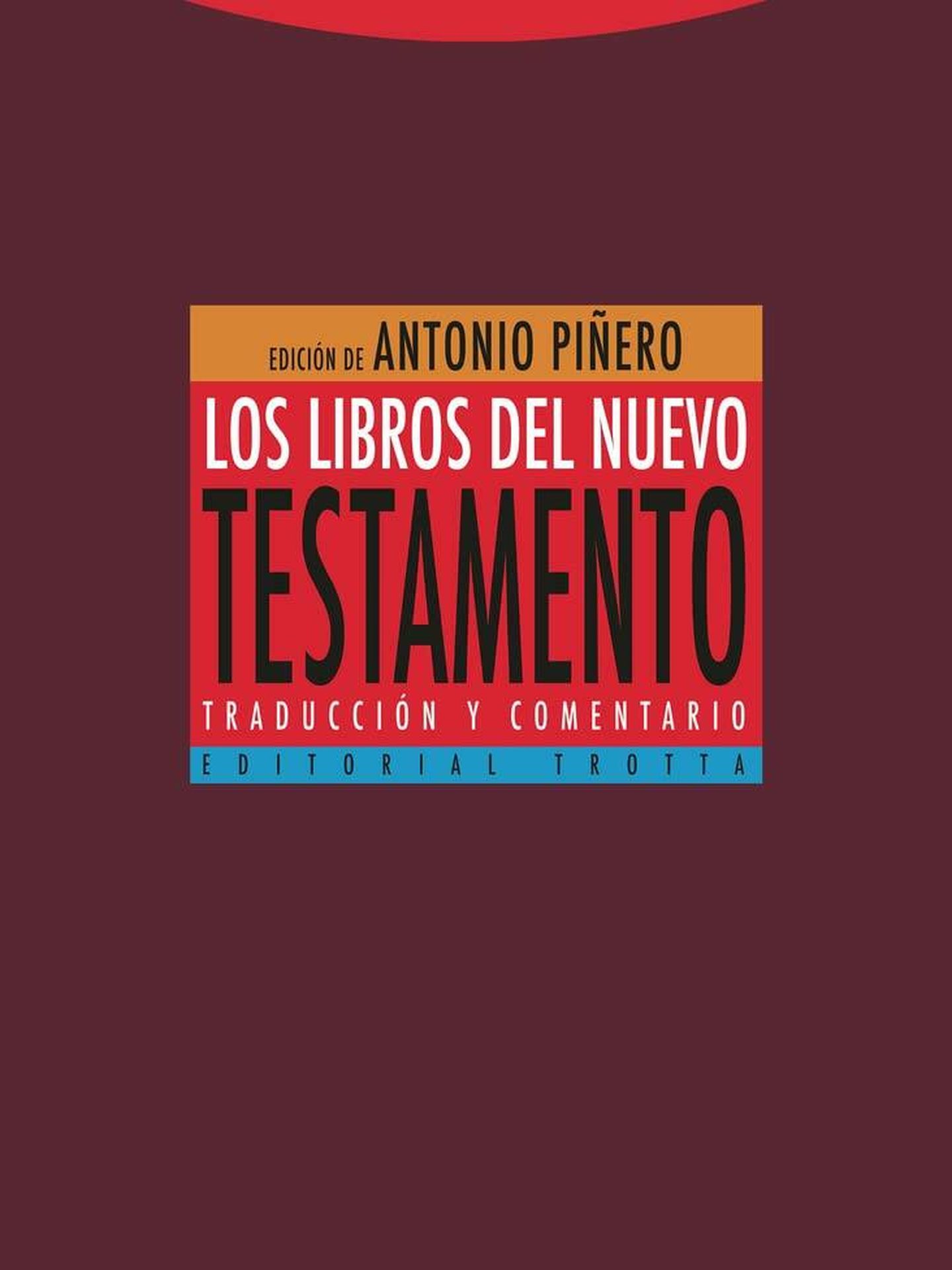 'Los libros del Nuevo Testamento', de Antonio Piñero. (Trotta)