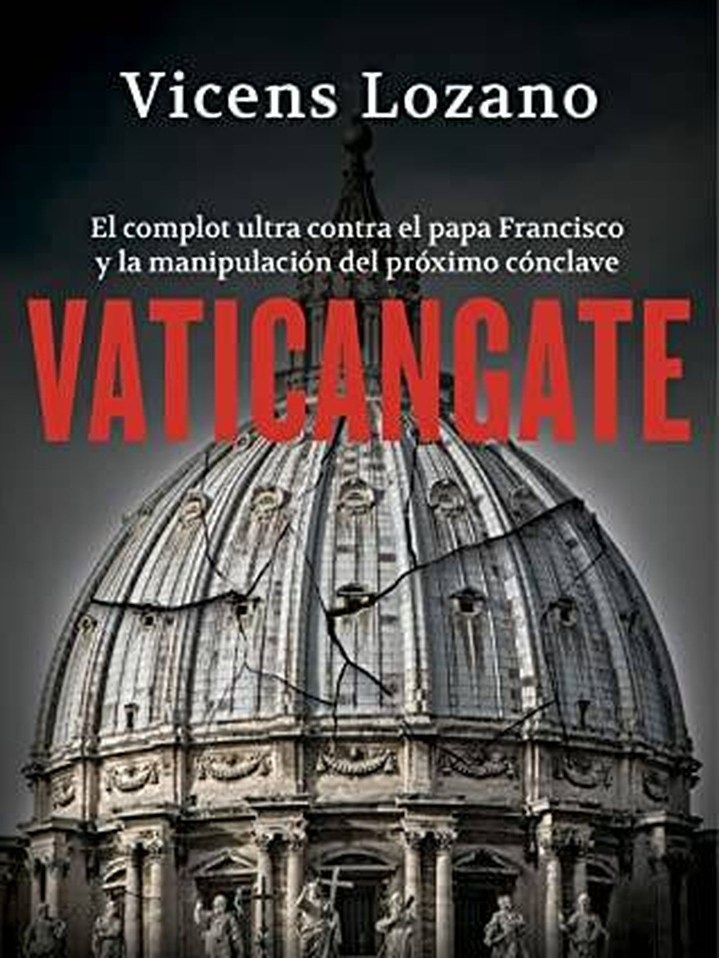 Portada de 'Vaticangate', de Vicens Lozano. (Roca Editorial)