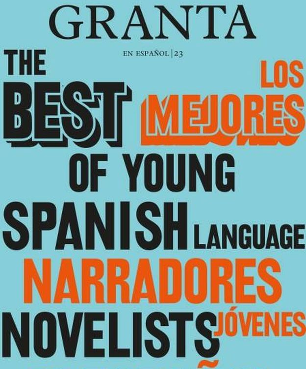 Foto: 'Granta', con los mejores autores jóvenes en español.