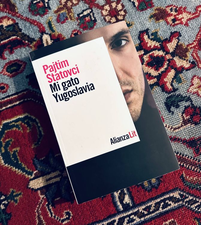 'Mi gato Yugoslavia', de Pajtim Statovci. 2014.