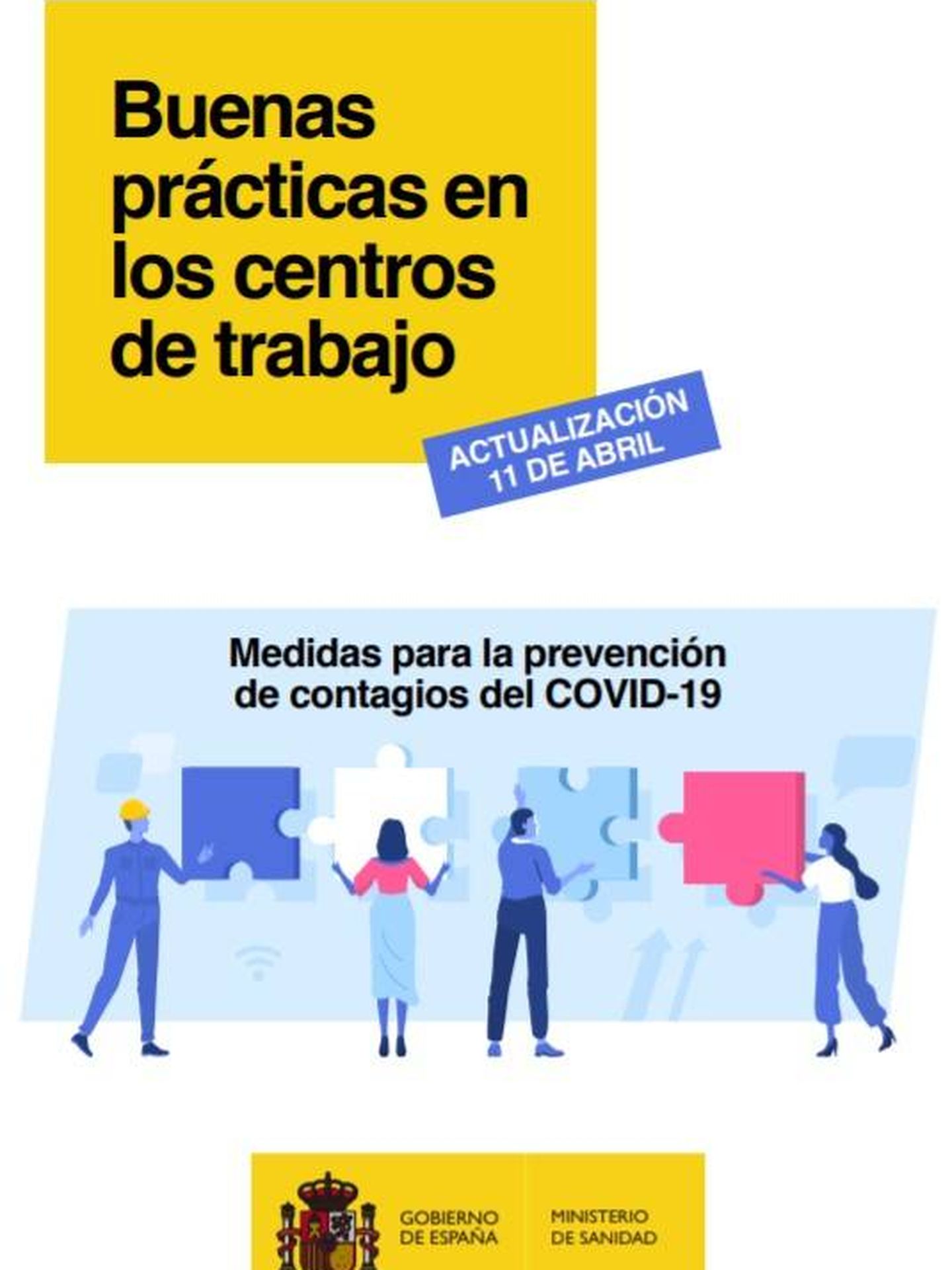 Consulte aquí en PDF la guía de buenas prácticas en los centros de trabajo editada por el Ministerio de Sanidad. 