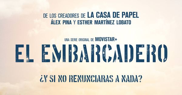 Foto: Imagen promocional de 'El embarcadero'. (Movistar +)
