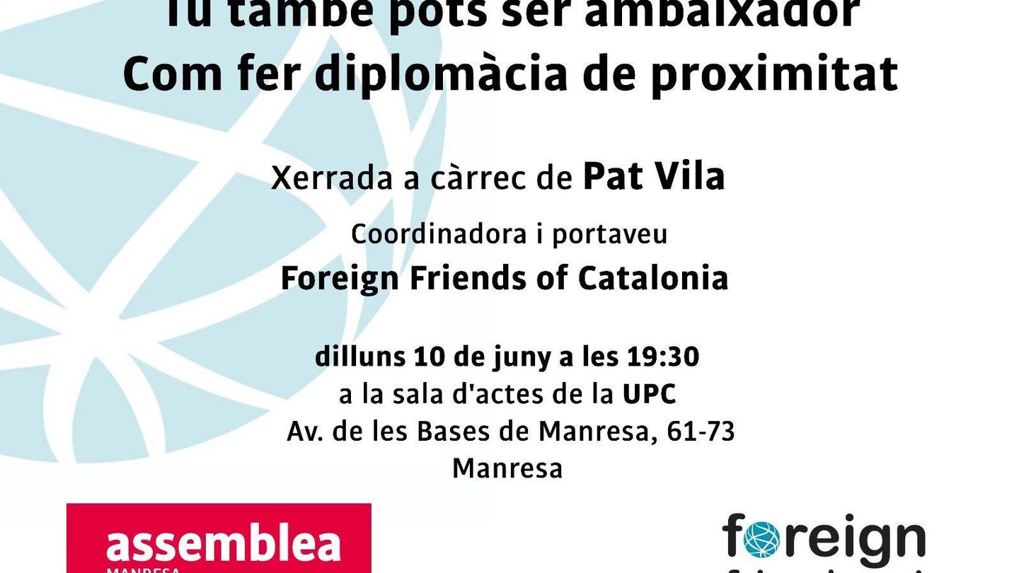 El Foreign Friends of Catalonia promueve actos sobre 'diplomacia de proximidad'. (EC)