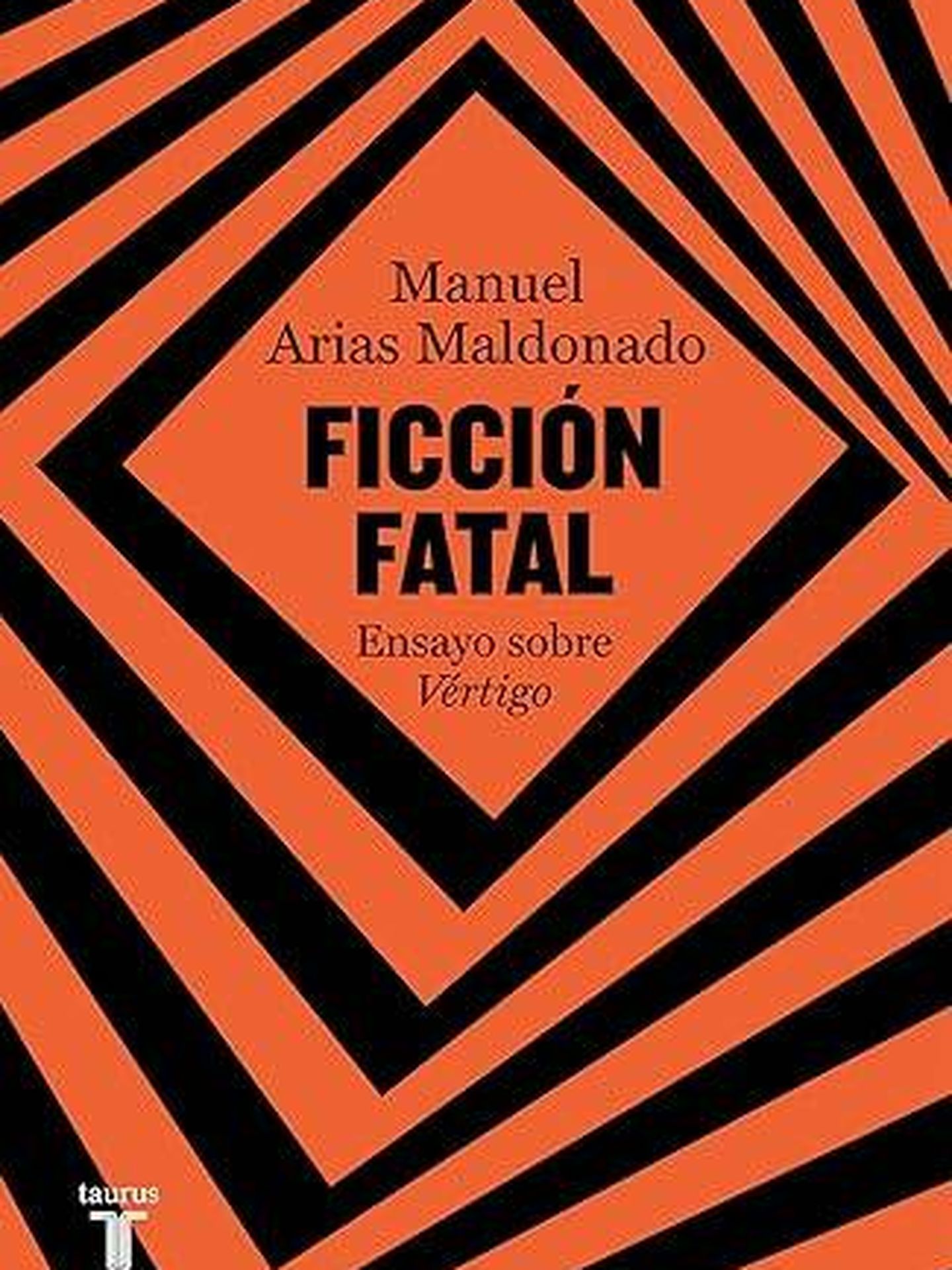 Portada de 'Ficción fatal', el ensayo de Manuel Arias Maldonado sobre 'Vértigo'. 