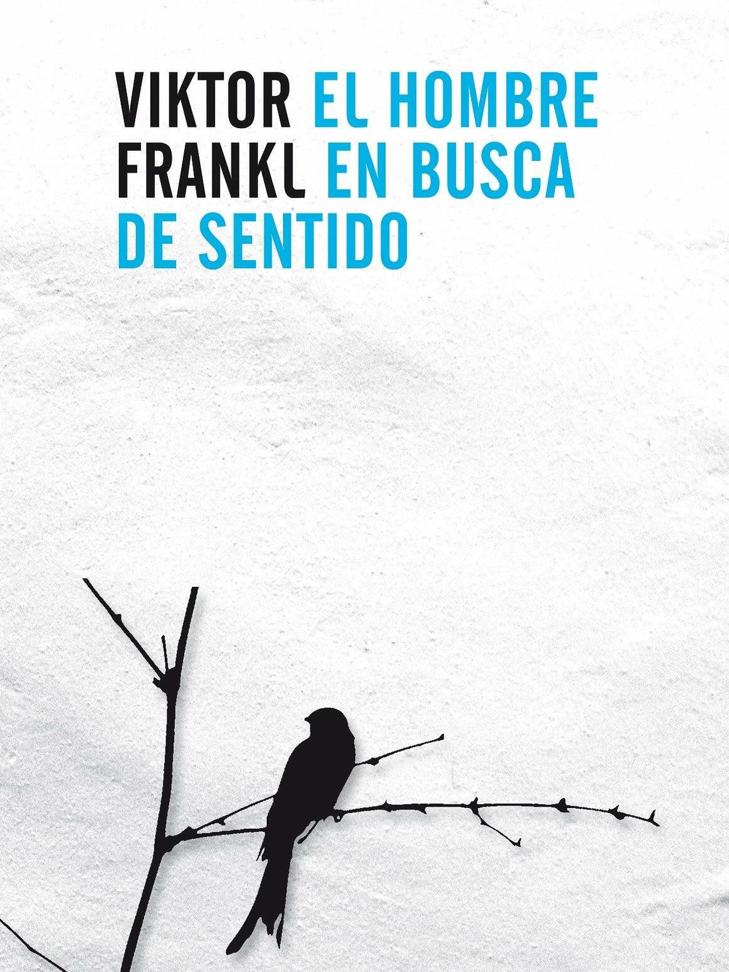 'El hombre en busca de sentido', de Viktor Frankl.