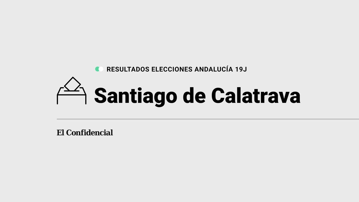 Resultados en Santiago de Calatrava de elecciones en Andalucía: el PSOE-A, ganador en el municipio