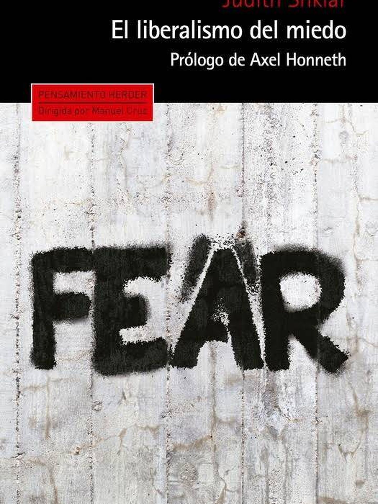 'El liberalismo del miedo'