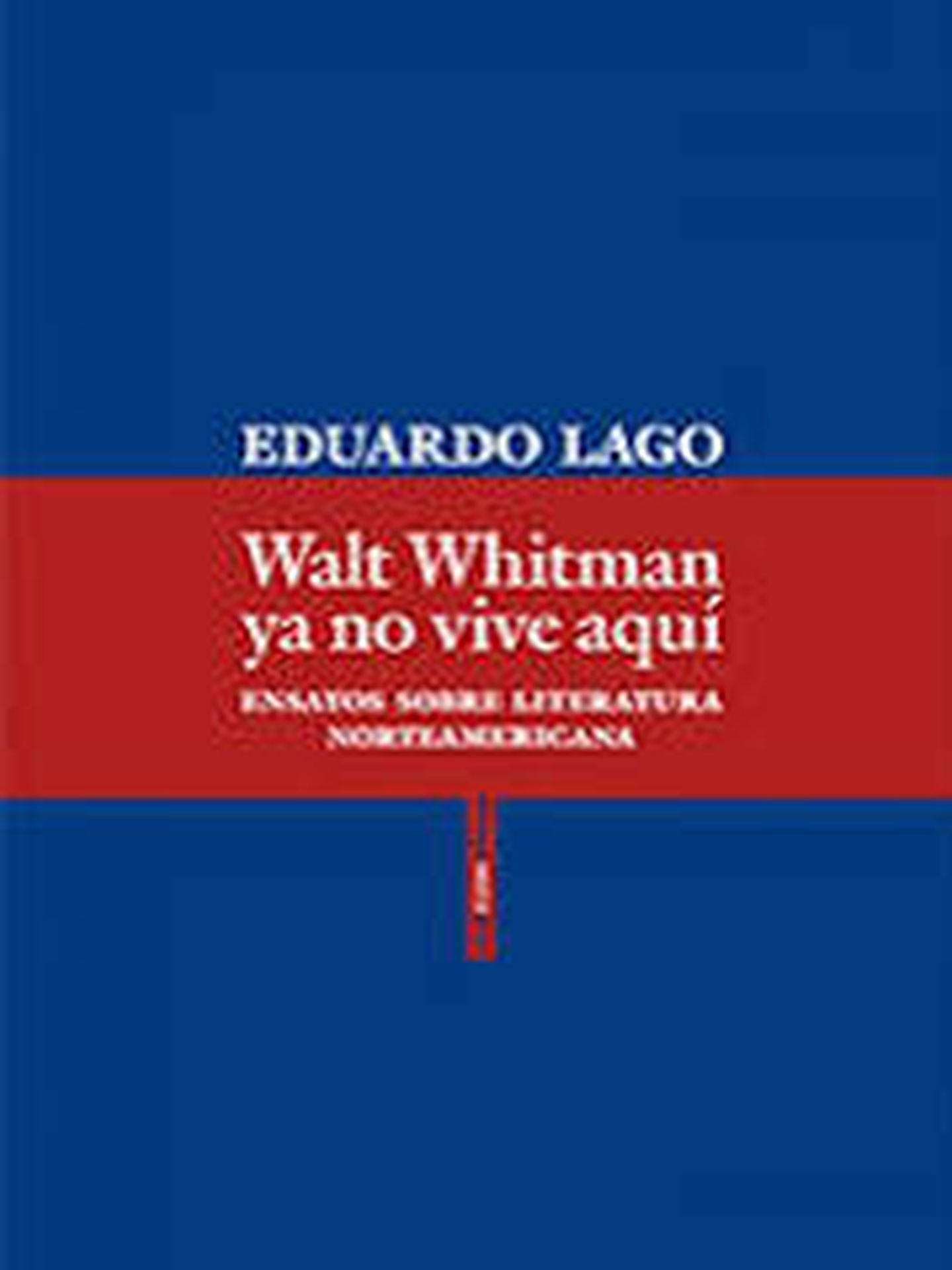 'Walt Whitman ya no vive aquí'. (Sexto Piso)