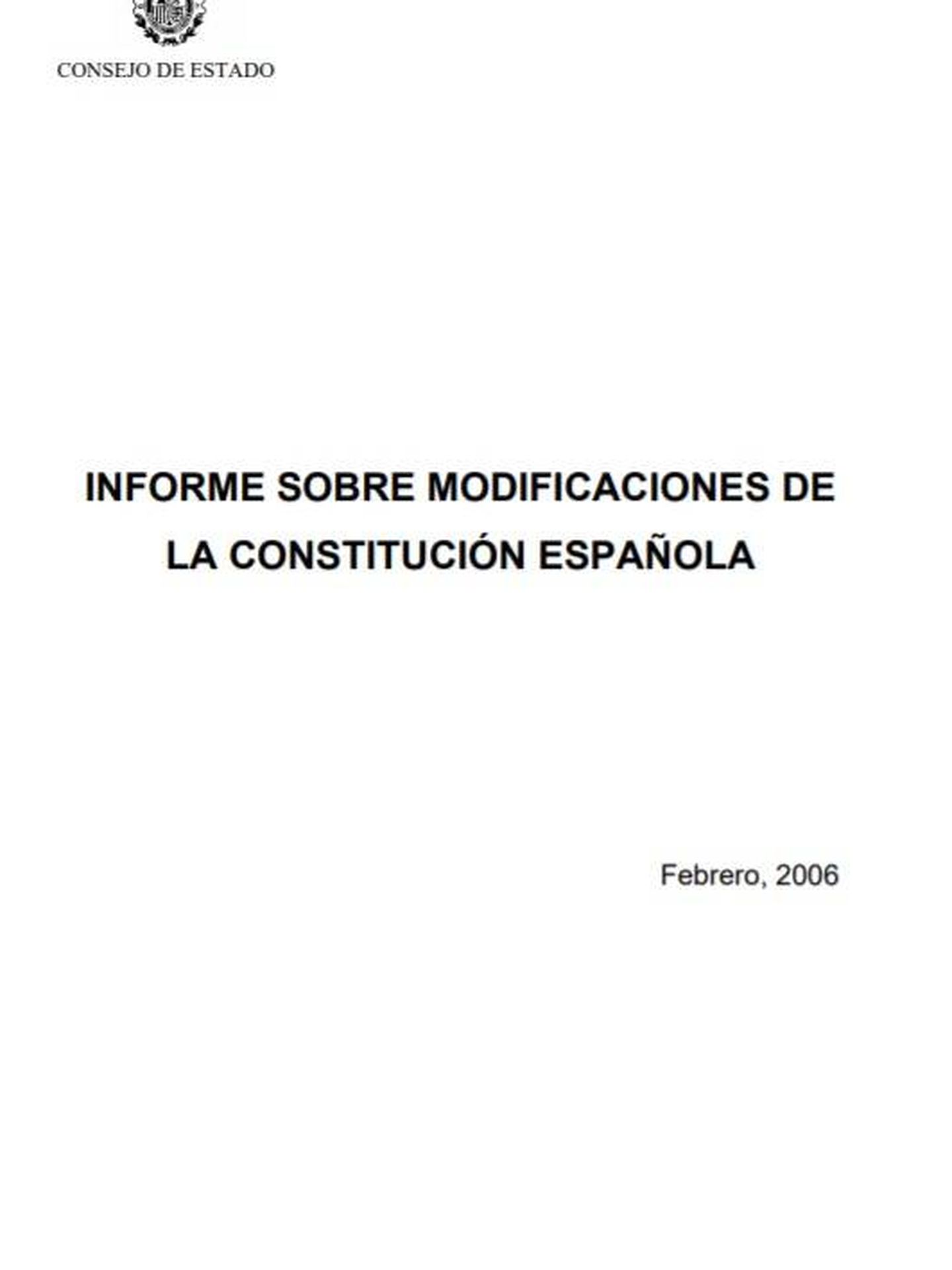 Consulte aquí en PDF el informe del Consejo de Estado de febrero de 2006 sobre la reforma constitucional. (EC)