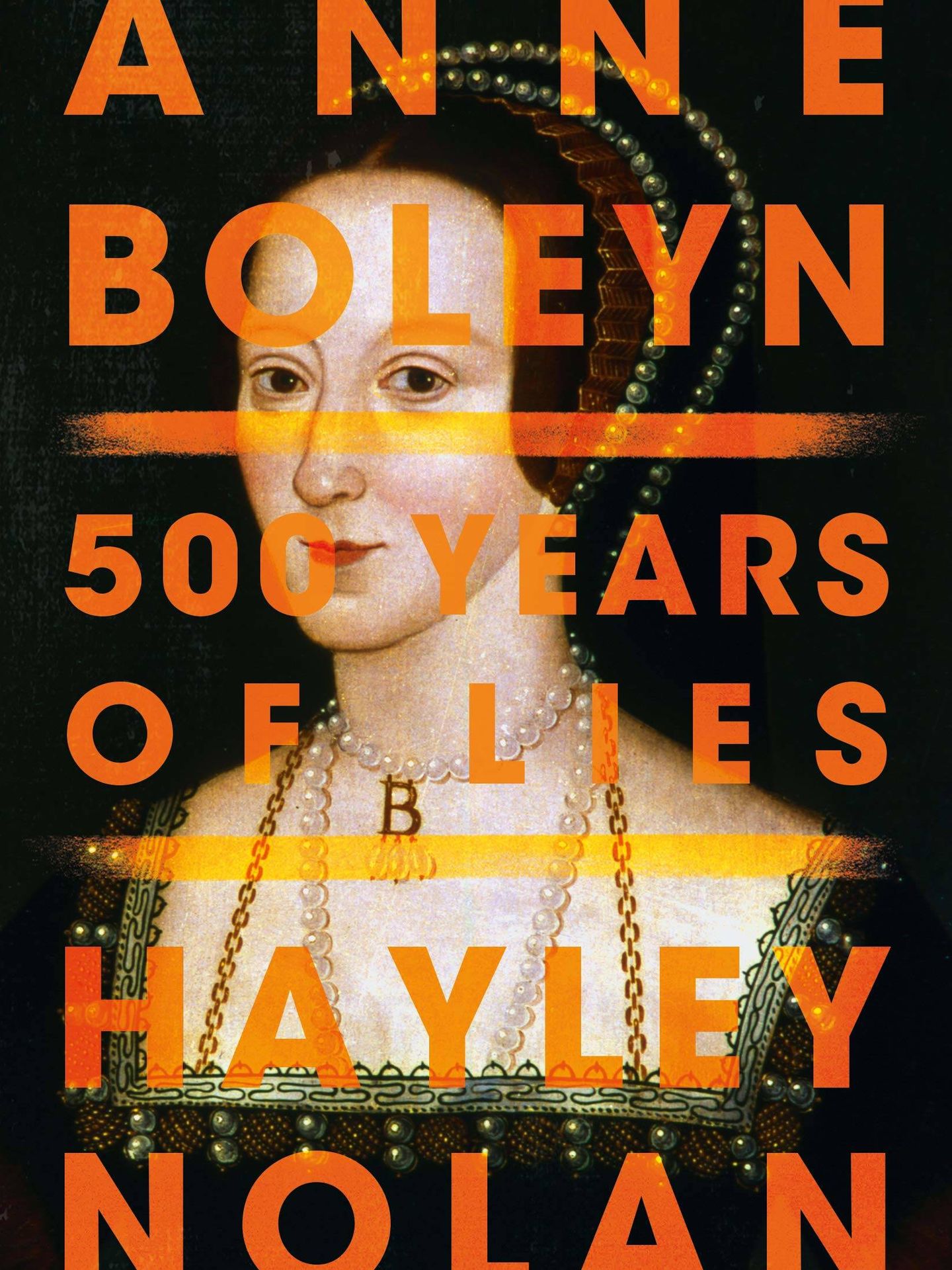  'Anne Boleyn: 500 Years of Lies'. (Amazon)