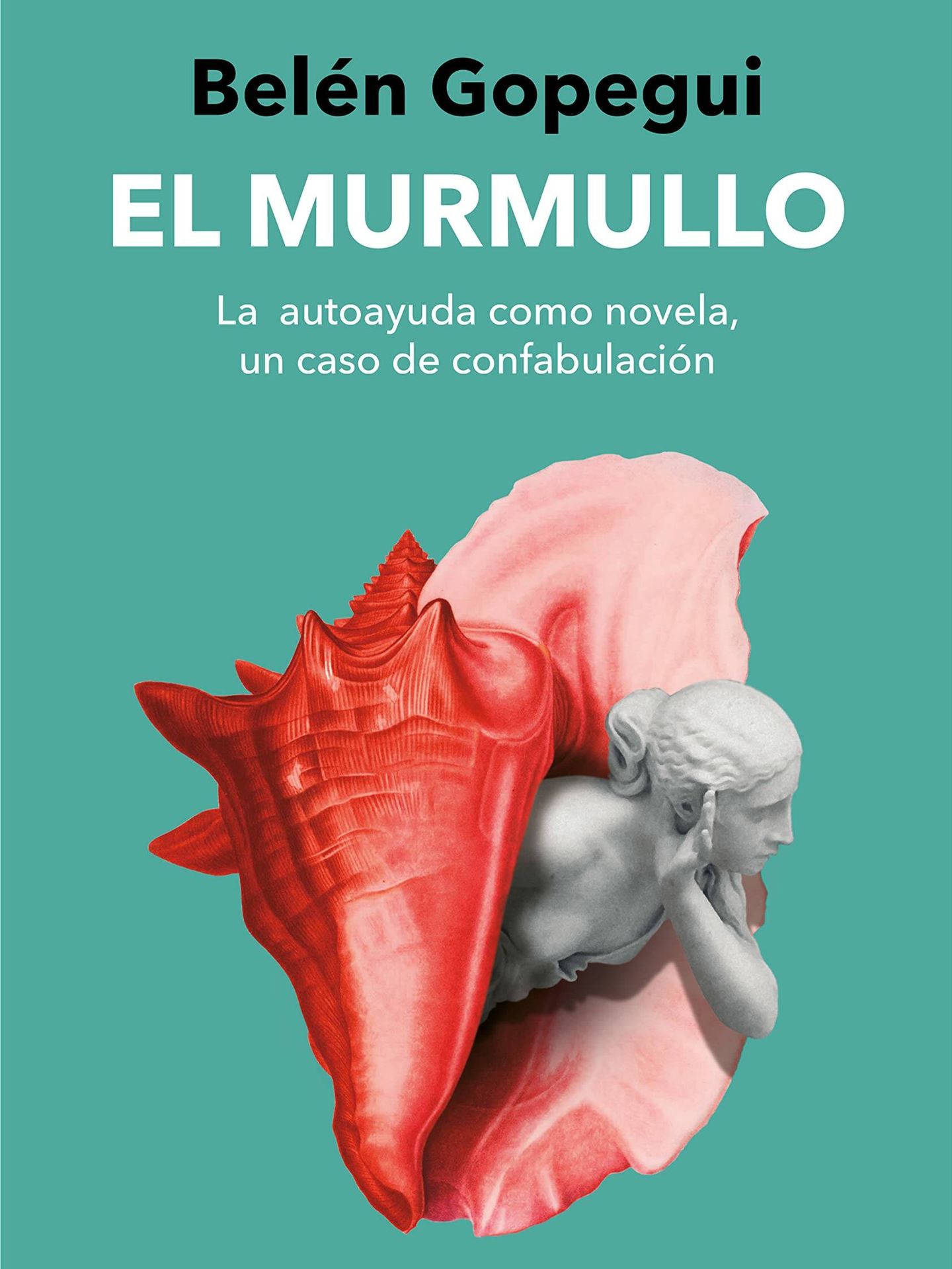 'El murmullo', de Belén Gopegui. 