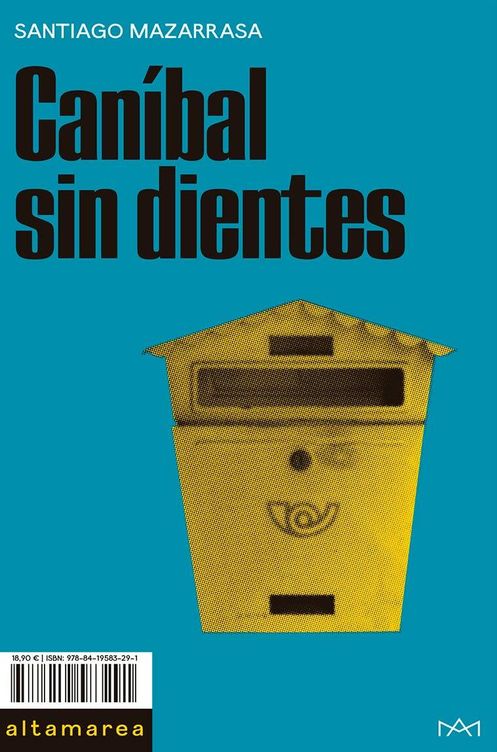 'Caníbal sin dientes', de Santiago Mazarrasa.