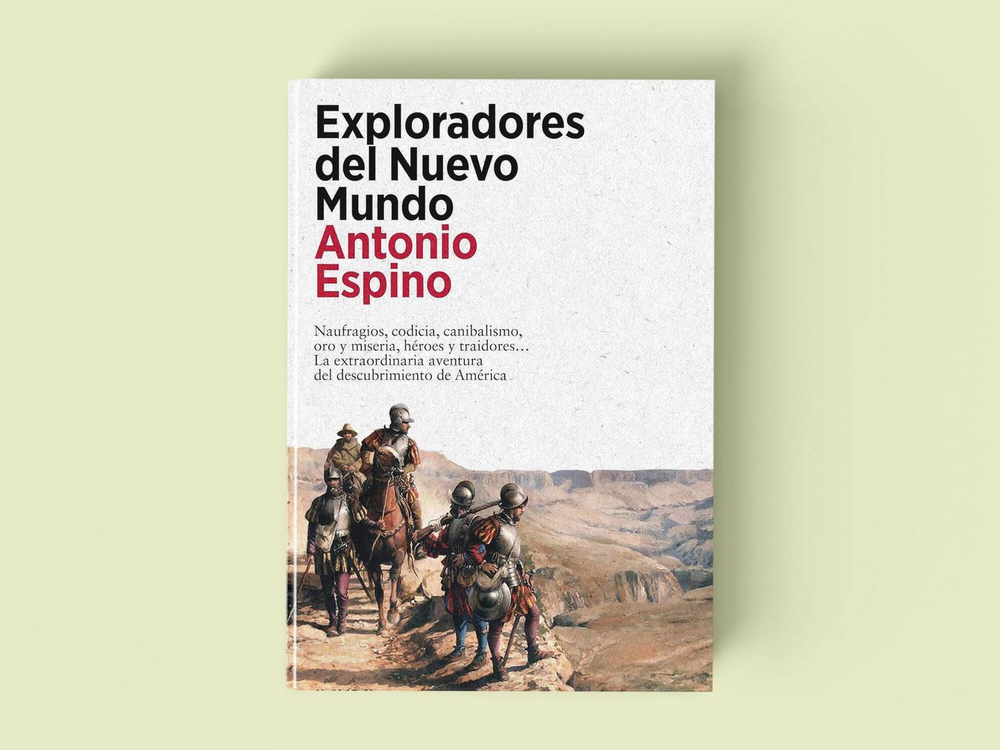 Portada de 'Exploradores del Nuevo Mundo', el nuevo libro del historiador  Antonio Espino.