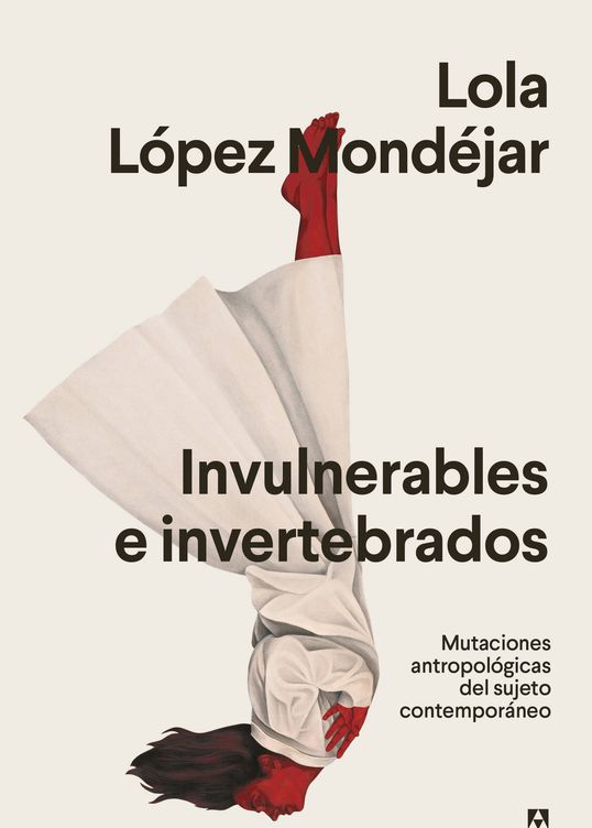 Cubierta de 'Invulnerables e invertebrados'. (Anagrama)