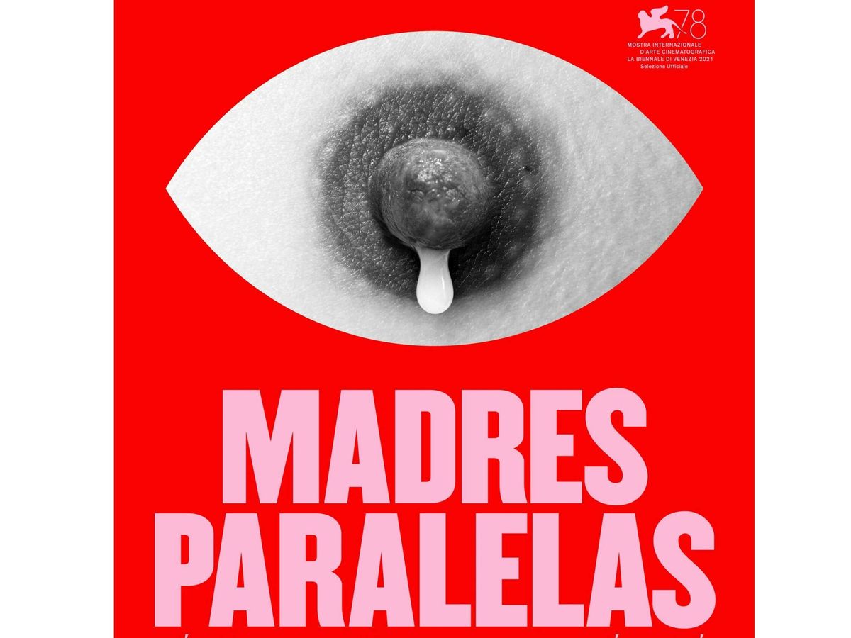 Foto: El cartel promocional de 'Madres paralelas'