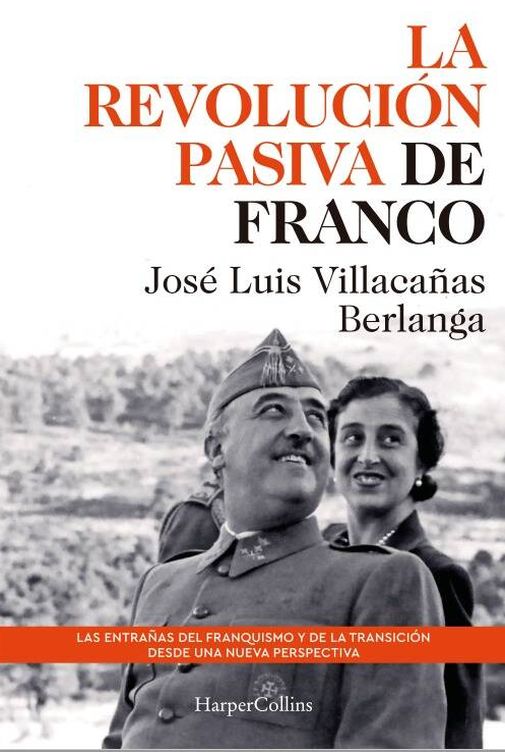 'La Revolución Pasiva de Franco' (Harper Colllins).