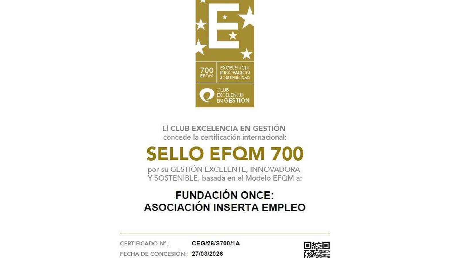 Fundación ONCE, Inserta Empleo, primera fundación del mundo en conseguir el sello EFQM 700
