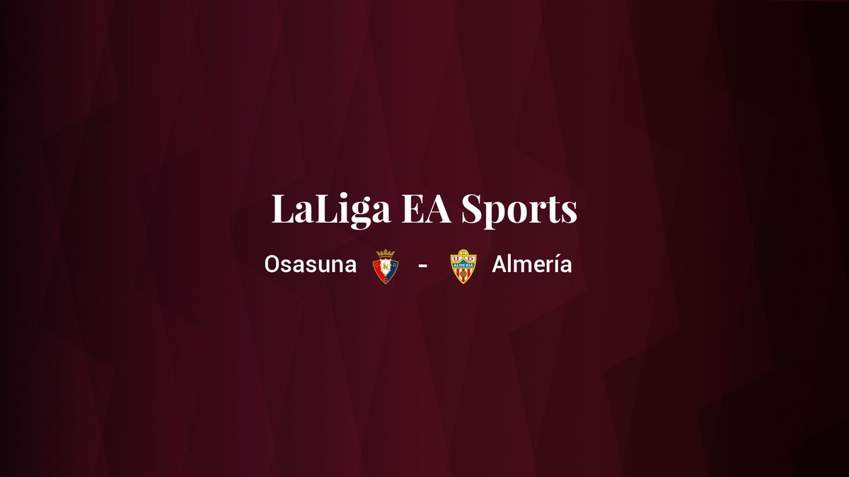 Osasuna - Almería: resumen, resultado y estadísticas del partido de LaLiga EA Sports