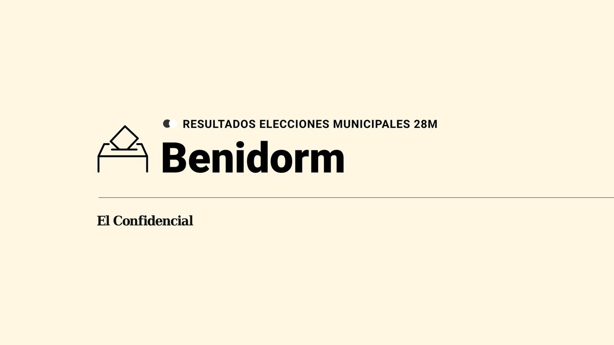 Resultados del 28 de mayo en Benidorm en las elecciones municipales 2023: victoria de PP