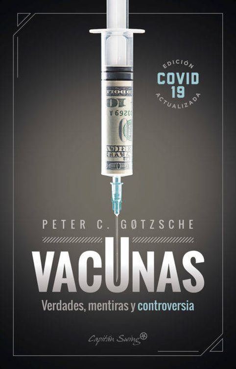 'Vacunas, verdades, mentiras y controversias' 