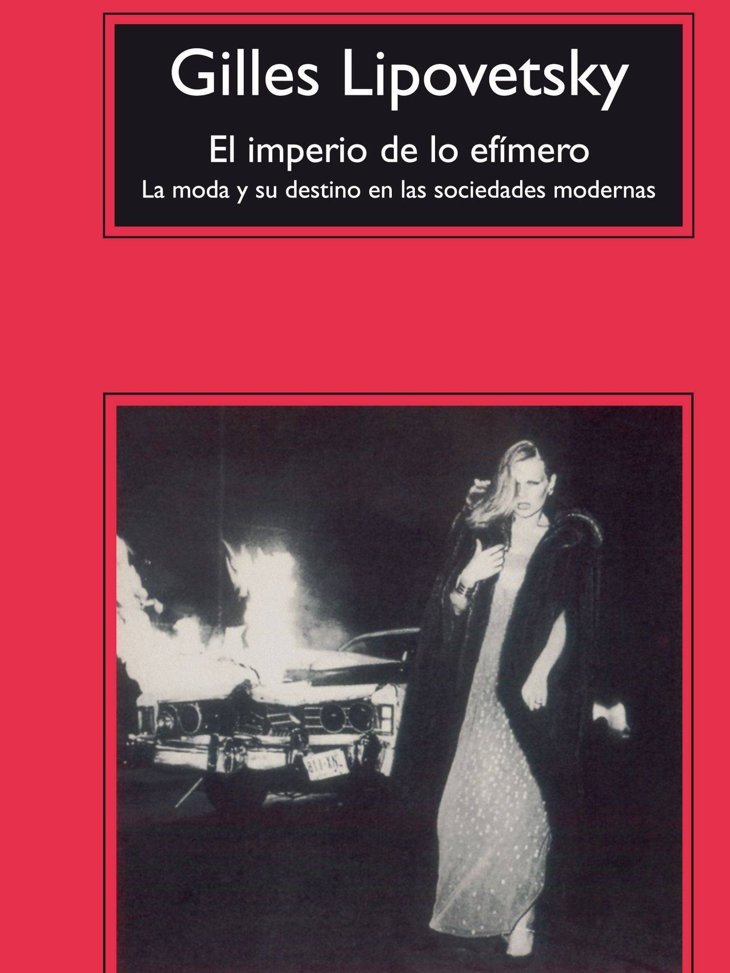 'El imperio de lo efímero: la moda y su destino en las sociedades efímeras', de Gilles Lipovetsky.