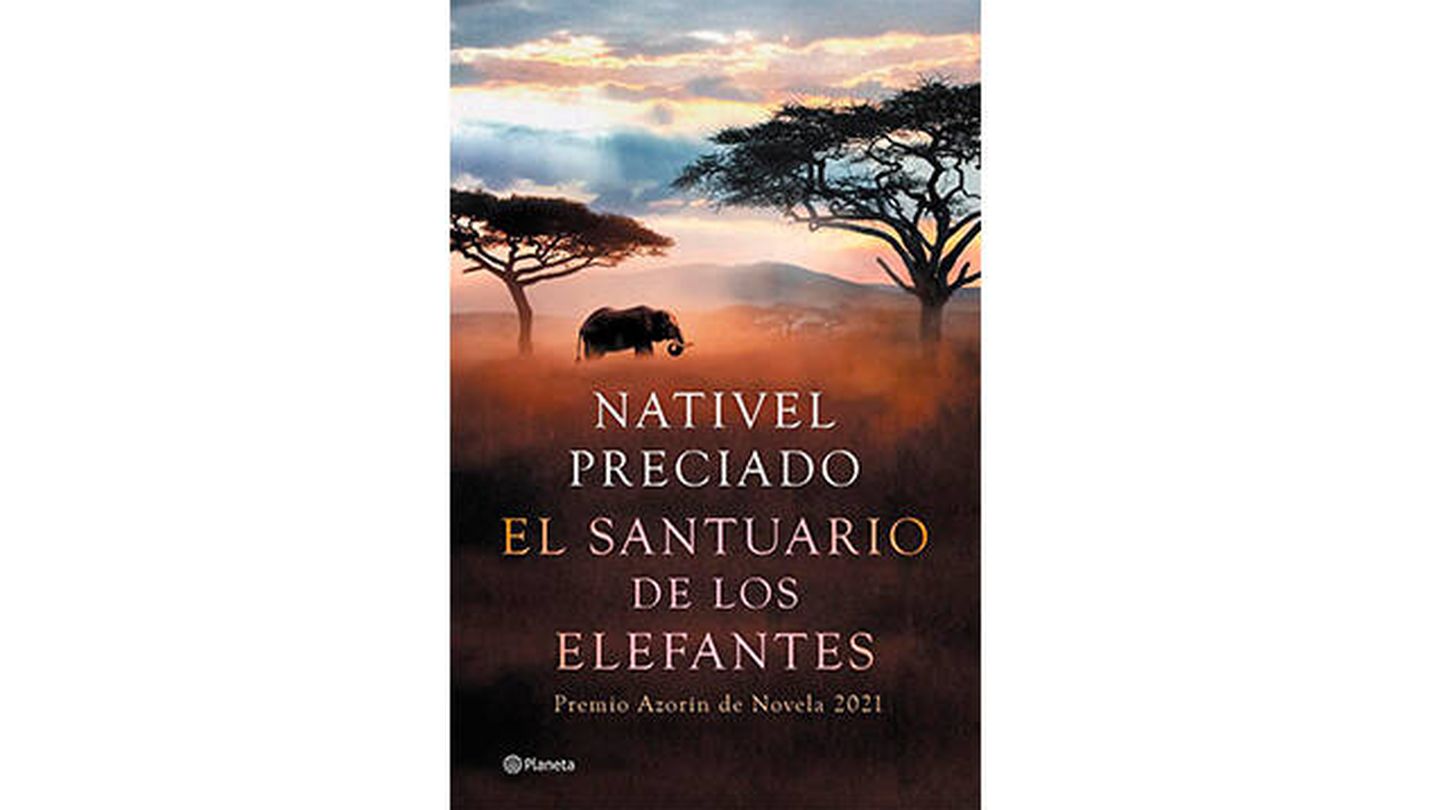 ‘El santuario de los elefantes’ – Nativel Preciado (Planeta)