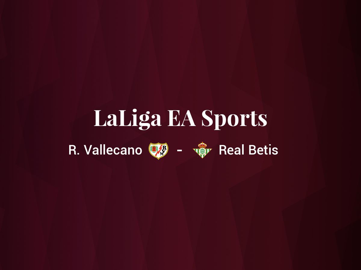 Foto: Resultados Rayo Vallecano - Real Betis de LaLiga EA Sports (C.C./Diseño EC)