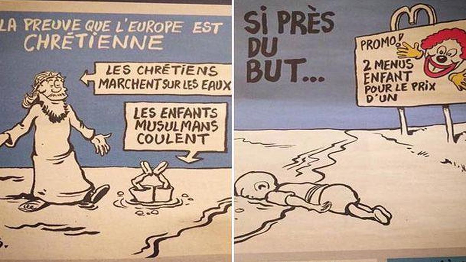 Foto: Dos viñetas publicadas por Charlie Hebdo. Izq: "La prueba de que Europa es cristiana. Los cristianos caminan sobre las aguas; los niños musulmanes se hunden". Derecha: '¡Bienvenida a los inmigrantes! Tan cerca de la meta...'