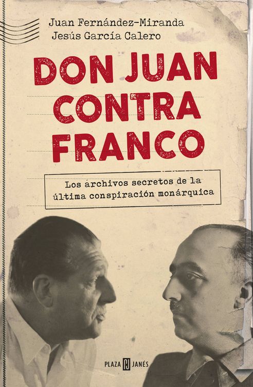'Don Juan contra Franco'. 