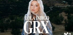 Post de Cuándo y dónde ver 'Lola Índigo: GRX', el nuevo documental de la cantante