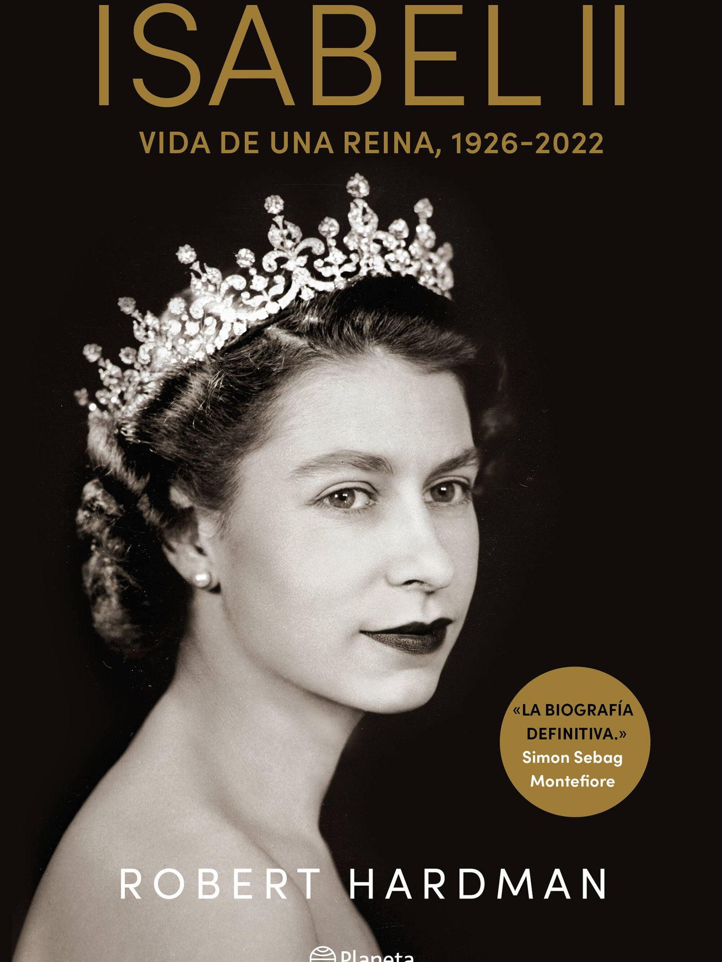 La portada de la biografía más reciente y completa de la monarca. (Planeta)
