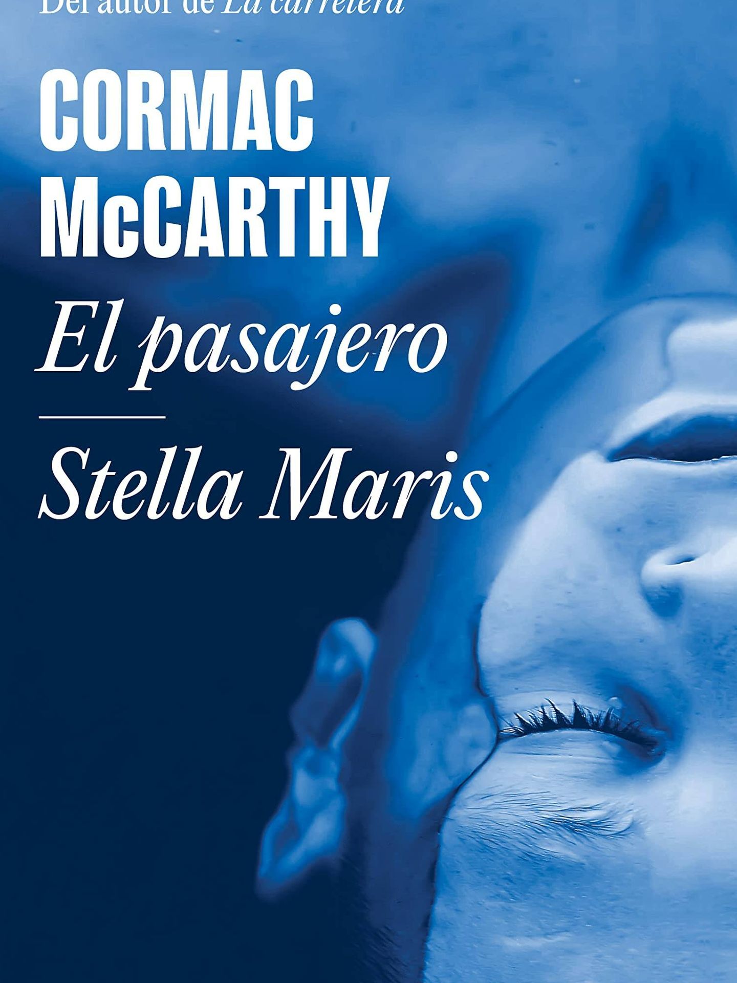 'El pasajero y Stella Maris', de Cormac McCarthy.