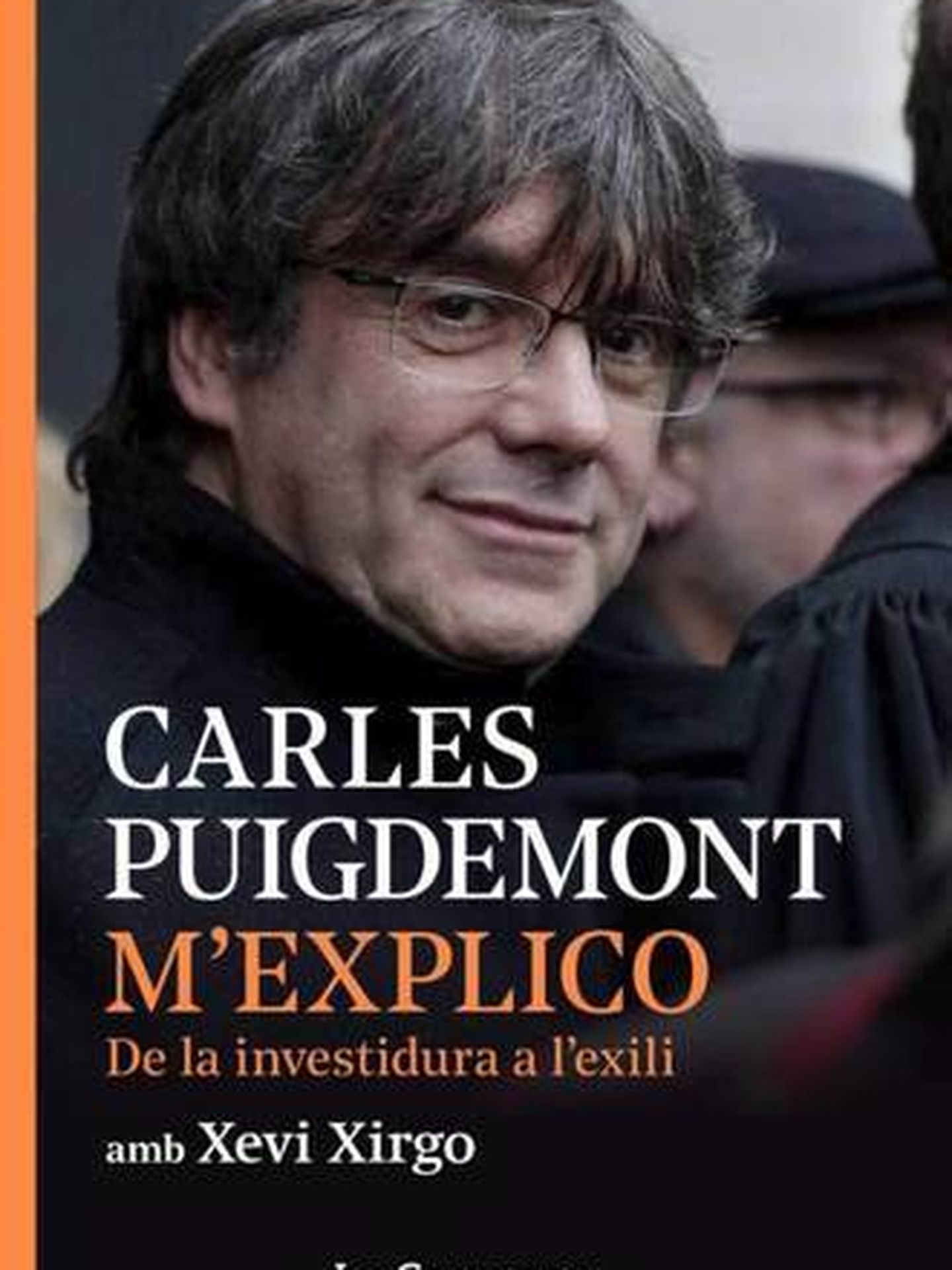 Carátula del libro. 'Me explico: De la investidura al exilio', de Carles Puigdemont