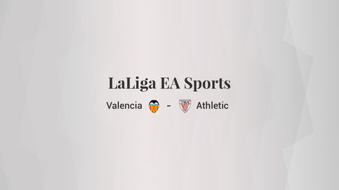 Valencia - Athletic: resumen, resultado y estadísticas del partido de LaLiga EA Sports