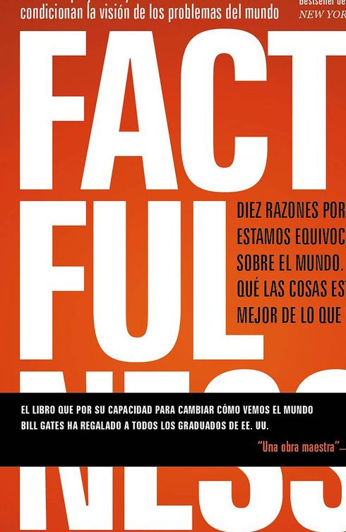 'Factfulness', de Hans, Anna y Ola Rosling (Deusto).
